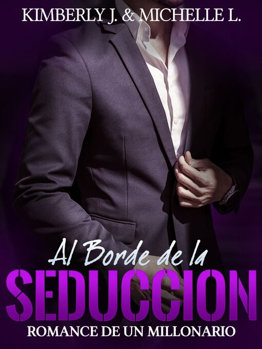 Title details for Al Borde de la Seduccion by Kimberly Johanson - Available